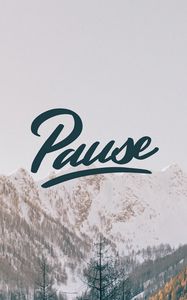 Preview wallpaper pause, inscription, mountains, peaks