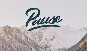 Preview wallpaper pause, inscription, mountains, peaks