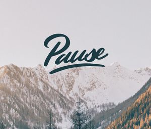 Preview wallpaper pause, inscription, mountains, peaks