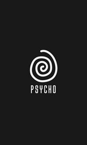 Preview wallpaper psycho, inscription, spiral, rotation