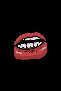 Preview wallpaper psycho, lips, art, inscription, graphic