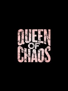 Preview wallpaper queen of chaos, inscription, words