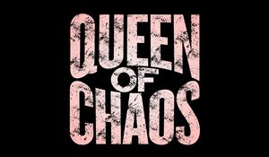 Preview wallpaper queen of chaos, inscription, words