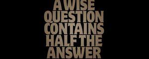 Preview wallpaper question, answer, inscription, phrase, wisdom, words
