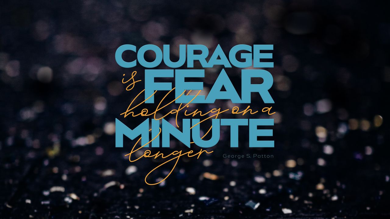 Wallpaper quote, courage, fear, thought, saying