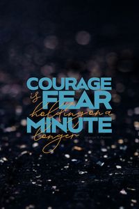 Preview wallpaper quote, courage, fear, thought, saying