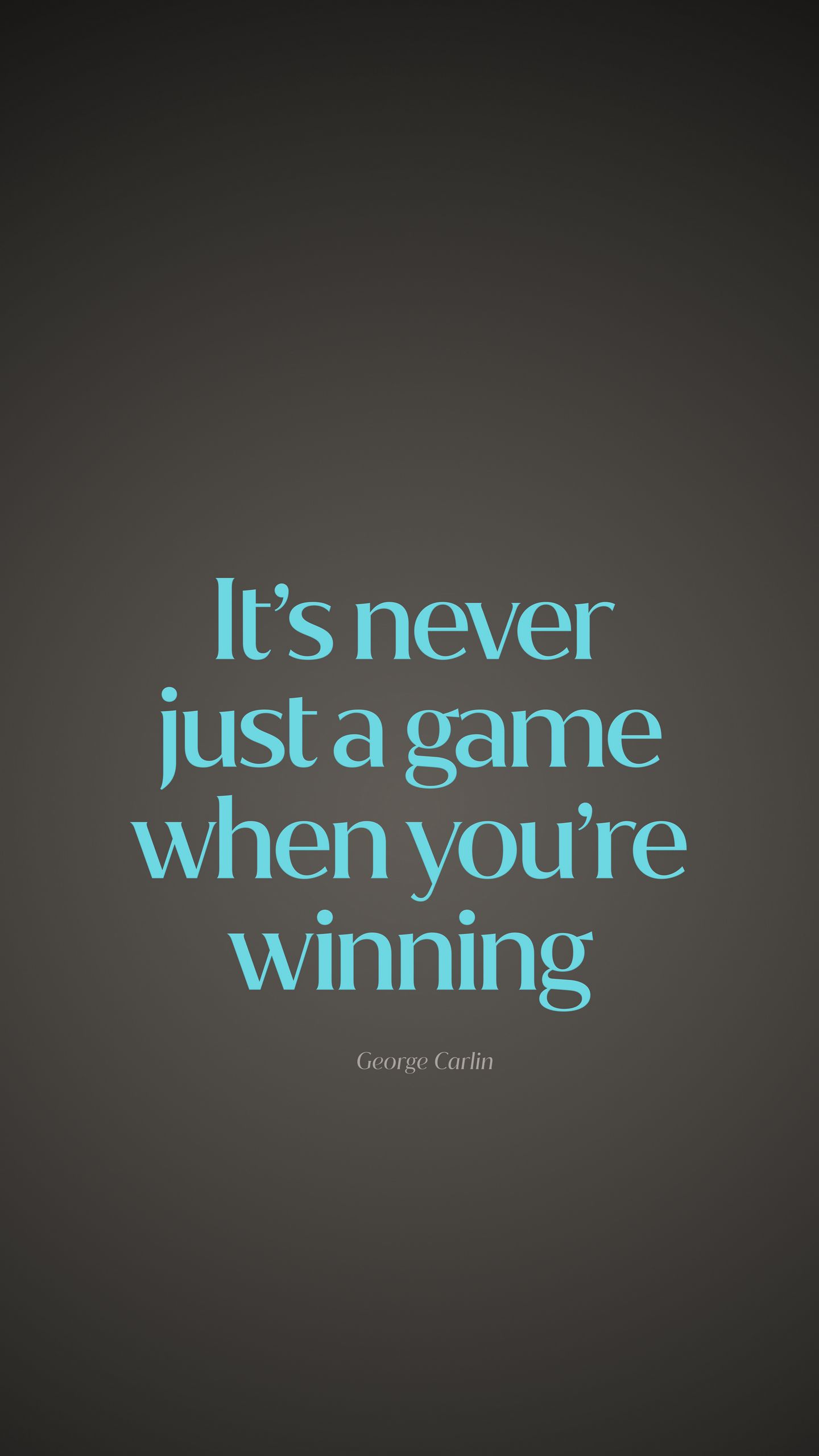 1440x2560 Wallpaper quote, game, winning, saying, phrase