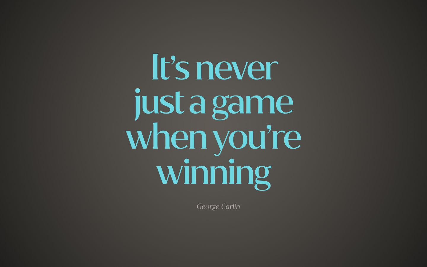 1440x900 Wallpaper quote, game, winning, saying, phrase