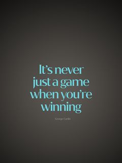 240x320 Wallpaper quote, game, winning, saying, phrase