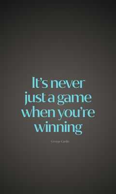 240x400 Wallpaper quote, game, winning, saying, phrase
