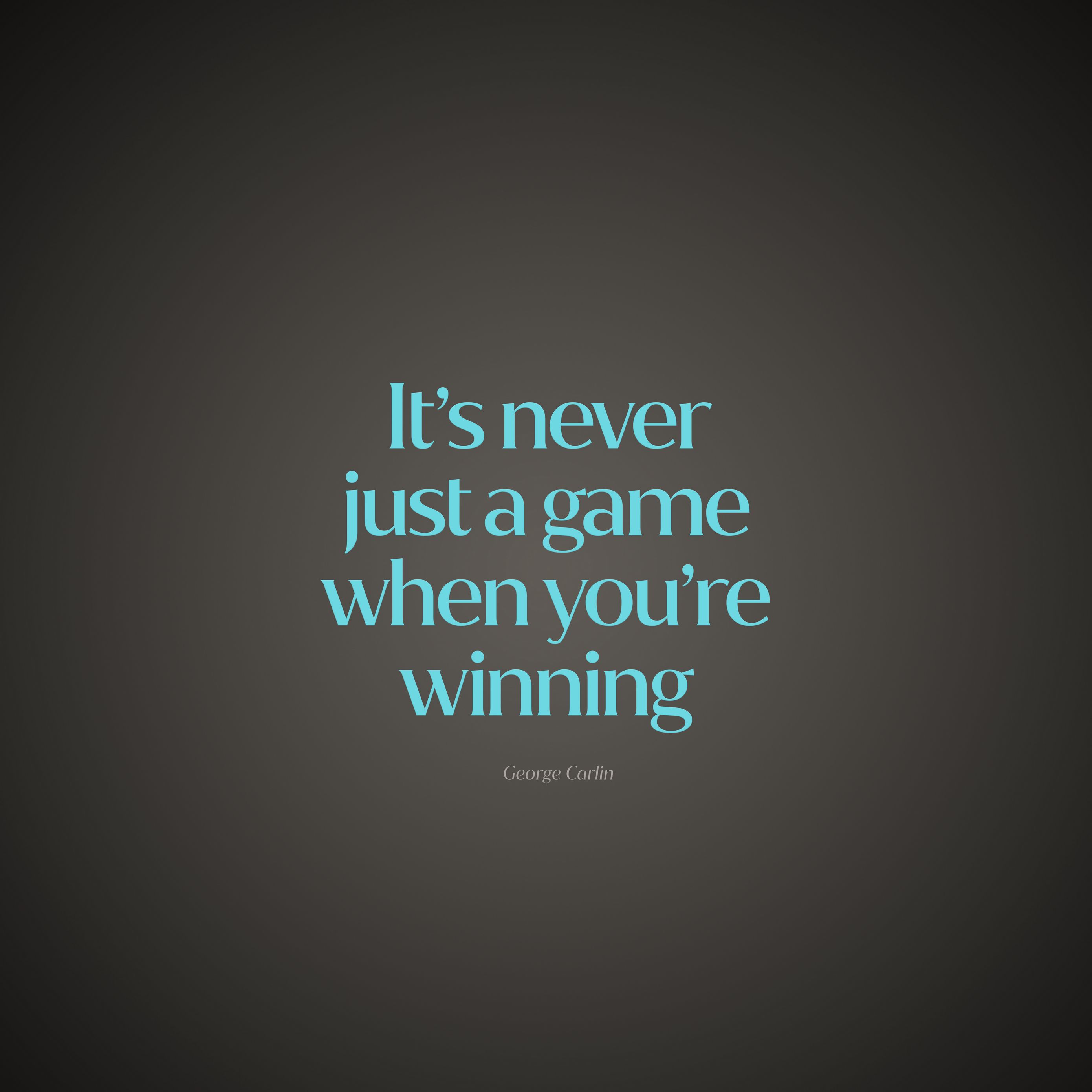 2780x2780 Wallpaper quote, game, winning, saying, phrase