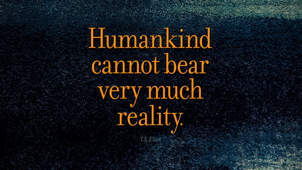 Wallpaper quote, humanity, reality, opinion, saying