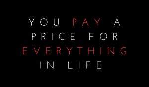 Preview wallpaper quote, price, life, pay, phrase