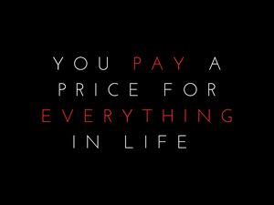 Preview wallpaper quote, price, life, pay, phrase