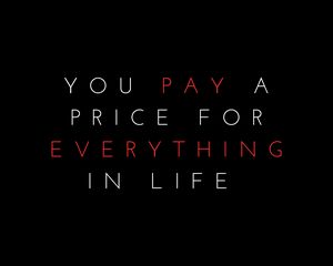 Preview wallpaper quote, price, life, pay, phrase