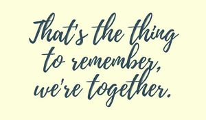 Preview wallpaper quote, remember, together, phrase, words