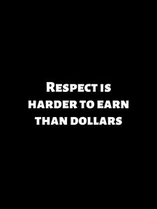 Preview wallpaper quote, respect, dollars, phrase, meaning