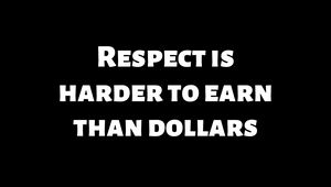 Preview wallpaper quote, respect, dollars, phrase, meaning