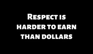 Preview wallpaper quote, respect, dollars, phrase, meaning