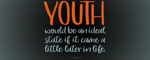 Preview wallpaper quote, youth, saying, phrase, opinion