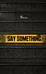 Preview wallpaper say something, words, inscription, wall
