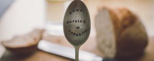 Preview wallpaper spoon, inscription, mood, morning, dishes, breakfast