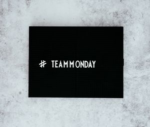 Preview wallpaper team, monday, inscription, text, hashtag