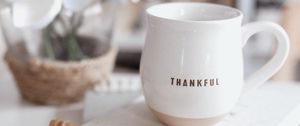 Preview wallpaper thankful, word, cup, white