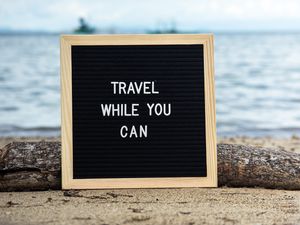 Preview wallpaper travel while you can, inscription, motivation, words