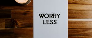 Preview wallpaper worry, motivation, phrase, words, text