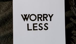 Preview wallpaper worry, motivation, words, inscription, text