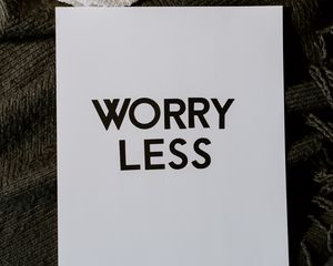 Preview wallpaper worry, motivation, words, inscription, text