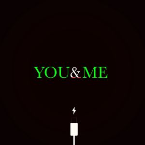Preview wallpaper you, me, charging, relationship, inscription, meaning